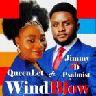 QueenLet Ft Jimmy D Psalmist - WindBlow